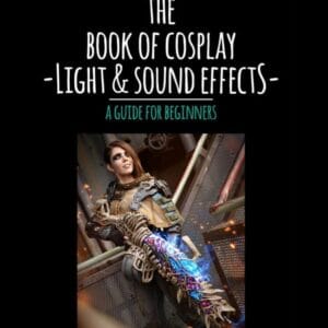 Kamui Cosplay The Book of Cosplay Light & Sound Effects A Guide for Beginners Front